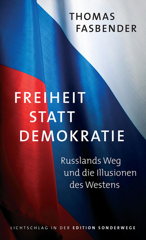 Freiheit statt Demokratie von Fasbender,  Thomas