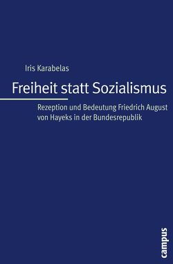 Freiheit statt Sozialismus von Karabelas,  Iris