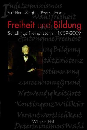 Freiheit und Bildung von Bickmann,  Claudia, Elm,  Ralf, Franz,  Albert, Gethmann,  Carl Friedrich, Goddard,  Jean-Christophe, Horn,  Christoph, Koch,  Lutz, Peetz,  Siegbert, Pieper,  Annemarie, Rath,  Matthias, Spitzer,  Manfred