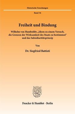 Freiheit und Bindung. von Battisti,  Siegfried