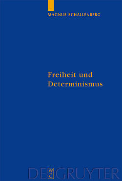 Freiheit und Determinismus von Schallenberg,  Magnus