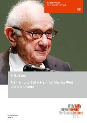 Freiheit und Exil – Heinrich Heines Welt und die Unsere von Stern,  Fritz