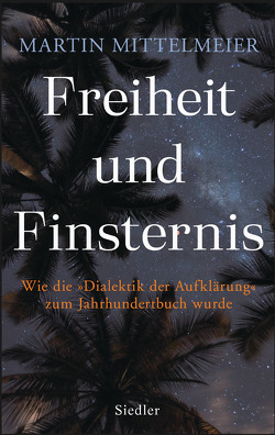 Freiheit und Finsternis von Mittelmeier,  Martin