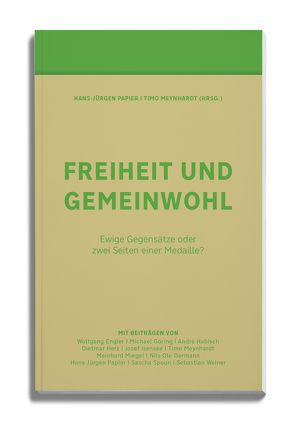 Freiheit und Gemeinwohl von Meynhardt,  Timo, Papier,  Hans Jürgen