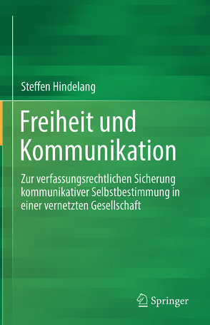 Freiheit und Kommunikation von Hindelang,  Steffen