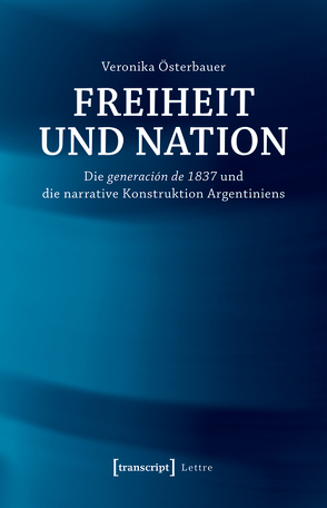 Freiheit und Nation von Österbauer,  Veronika