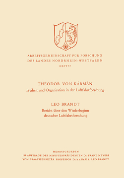 Freiheit und Organisation in der Luftfahrtforschung. Bericht über den Wiederbeginn deutscher Luftfahrtforschung von Von Kármán,  Theodore