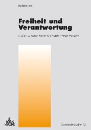 Freiheit und Verantwortung von King,  Herbert