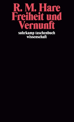 Freiheit und Vernunft von Hare,  Richard M., Meggle,  Georg