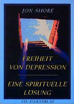 Freiheit von Depression von Sautter,  Christiane, Shore,  Jon