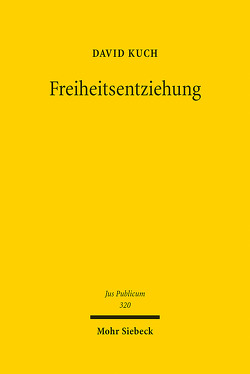 Freiheitsentziehung von Kuch,  David