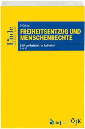 Freiheitsentzug und Menschenrechte von Juristenkommission,  Österreichische