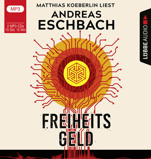 Freiheitsgeld von Eschbach,  Andreas, Koeberlin,  Matthias