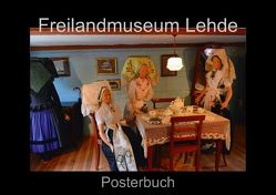 Freilandmuseum Lehde (Posterbuch DIN A3 quer) von Laue,  Ingo