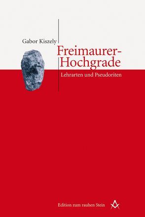 Freimaurer-Hochgrade von Kiszely,  Gabor