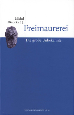 Freimaurerei von S.J.,  Michel Dierickx