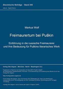 Freimaurertum bei Puškin von Wolf,  Markus