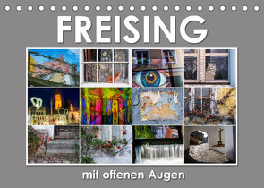 Freising mit offenen Augen (Tischkalender 2022 DIN A5 quer) von Watzinger - traumbild , - Max