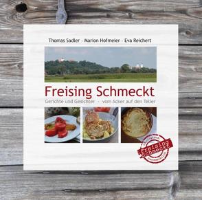 Freising Schmeckt von Hofmeier,  Marion, Reichert,  Eva, Sadler,  Thomas