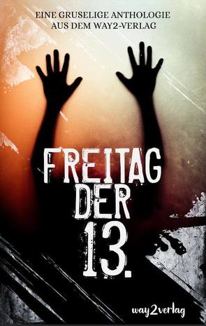 Freitag der 13. von way2,  Verlag