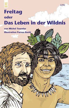 Freitag oder Das Leben in der Wildnis von Bashi,  Parsua, Tournier,  Michel