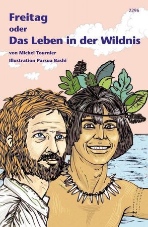 Freitag oder Das Leben in der Wildnis von Bashi,  Parsua, Soellner,  Rolf und Hedda, Tournier,  Michel