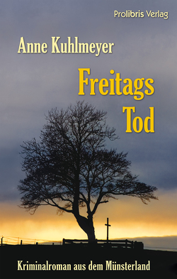 Freitags Tod von Kuhlmeyer,  Anne