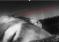 FREIWASSERLUST (Wandkalender 2023 DIN A2 quer) von Kuntze,  Kerstin