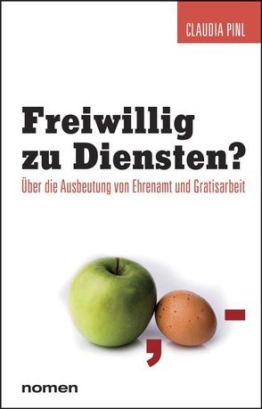 Freiwillig zu Diensten? von Pinl,  Claudia