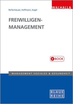 Freiwilligen-Management von Hoffmann,  Sarah G., Kegel,  Thomas, Reifenhäuser,  Carola