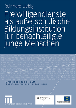 Freiwilligendienste als außerschulische Bildungsinstitution für benachteiligte junge Menschen von Liebig,  Reinhard