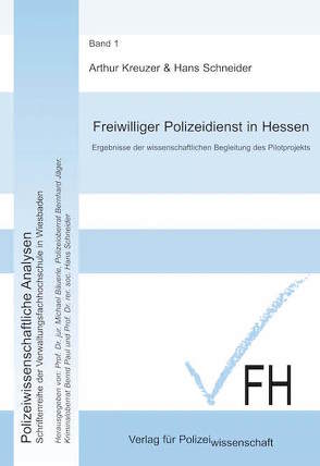 Freiwilliger Polizeidienst in Hessen von Kreuzer,  Arthur, Schneider,  Hans