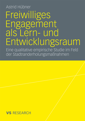 Freiwilliges Engagement als Lern- und Entwicklungsraum von Hübner,  Astrid