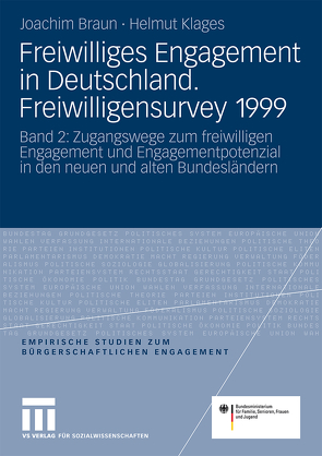 Freiwilliges Engagement in Deutschland.Freiwilligensurvey 1999 von Braun,  Joachim, Klages,  Helmut