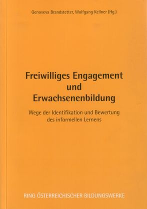 Freiwilliges Engagement und Erwachsenenbildung von Brandstetter,  Genoveva, Kellner,  Wolfgang