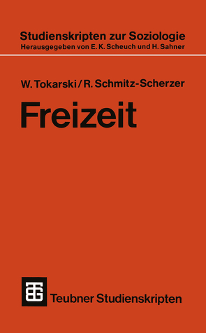 Freizeit von Schmitz-Scherzer,  R., Tokarski,  W.