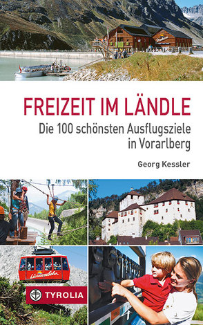 Freizeit im Ländle von Kessler,  Georg