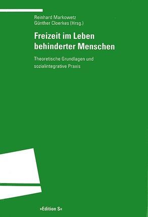 Freizeit im Leben behinderter Menschen von Cloerkes,  Günther, Markowetz,  Reinhard