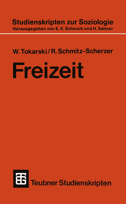 Freizeit von Schmitz-Scherzer,  R., Tokarski,  W.