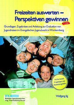 Freizeiten auswerten – Perspektiven gewinnen von Freericks,  Renate, Ilg,  Wolfgang, Korbus,  Thomas, Porwol,  Bernhard