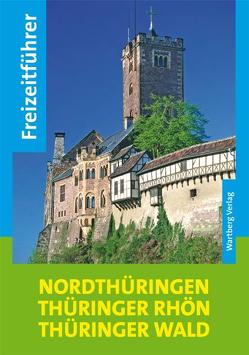 Freizeitführer Nordthüringen, Thüringer Rhön, Thüringer Wald von Bienert,  Thomas