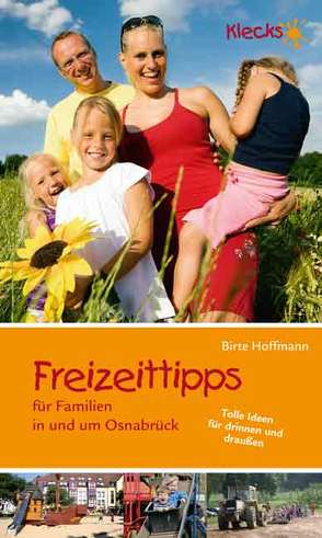 Freizeittipps für Familien von Hoffmann,  Birte