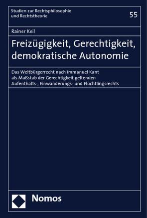 Freizügigkeit, Gerechtigkeit, demokratische Autonomie von Keil,  Rainer