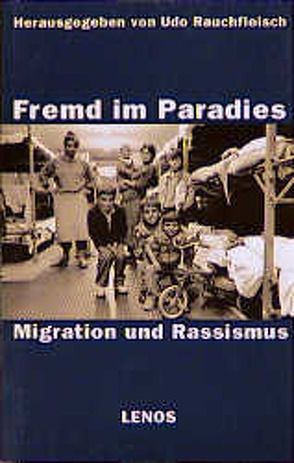 Fremd im Paradies von Allemann,  Cristina, Angehrn,  Emil, Gerhard,  Ute, Rauchfleisch,  Udo