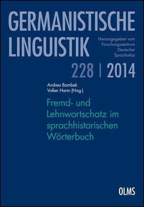 Fremd- und Lehnwortschatz im sprachhistorischen Wörterbuch von Bambek,  Andrea, Harm,  Volker