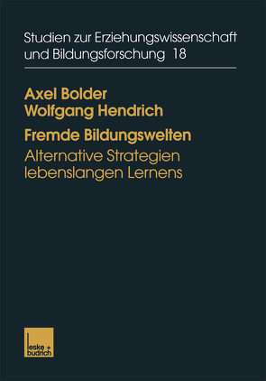 Fremde Bildungswelten von Bolder,  Axel, Hendrich,  Wolfgang