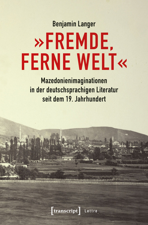 »Fremde, ferne Welt« von Langer,  Benjamin