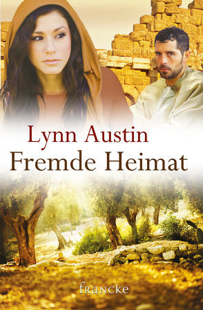 Fremde Heimat von Austin,  Lynn, Dziewas,  Dorothee