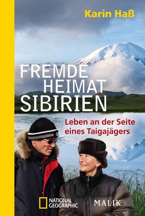 Fremde Heimat Sibirien von Haß,  Karin