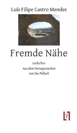 Fremde Nähe von Mendes,  Luís Filipe Castro, Pollack,  Ilse